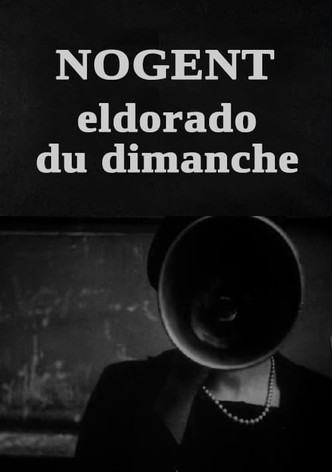 Nogent, Eldorado du dimanche