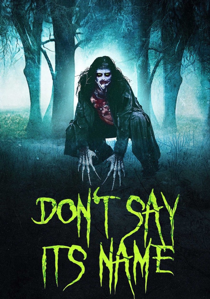 Don t Say Its Name Movie Watch Stream Online