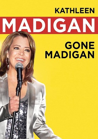 Kathleen Madigan: Gone Madigan