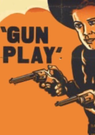 Gun Play