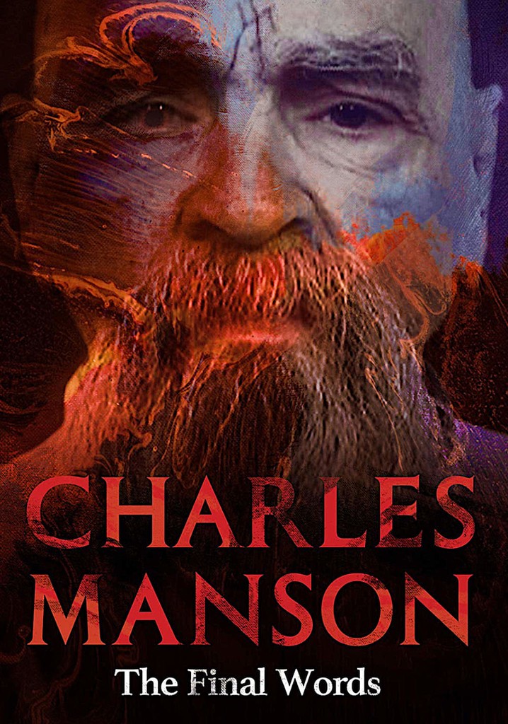 Charles Manson: The Final Words