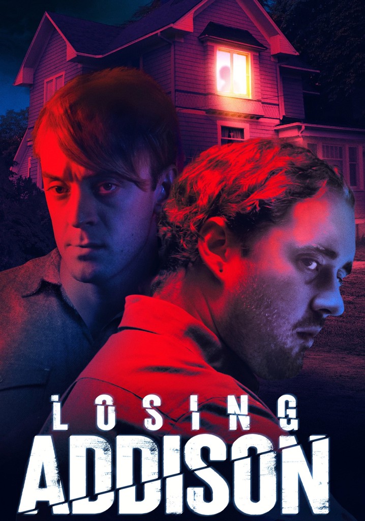 Losing Addison