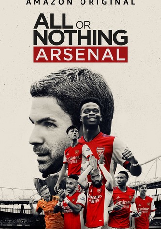 Watch All or Nothing: Arsenal - Season 1