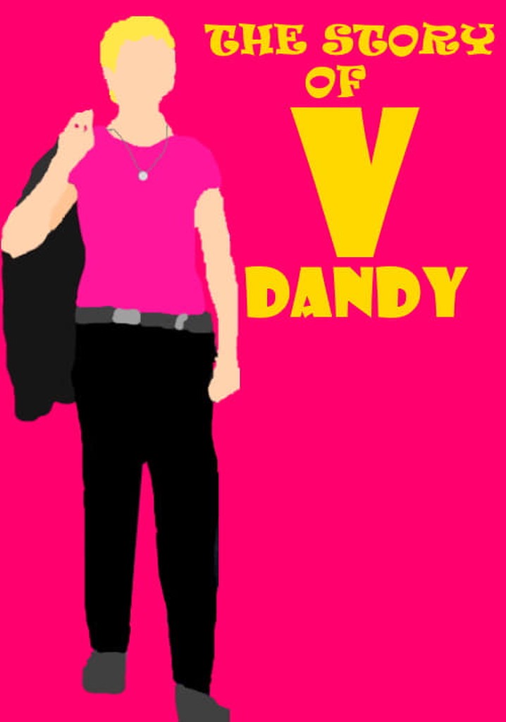 The Story of V-Dandy