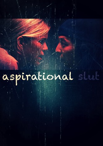 Aspirational Slut
