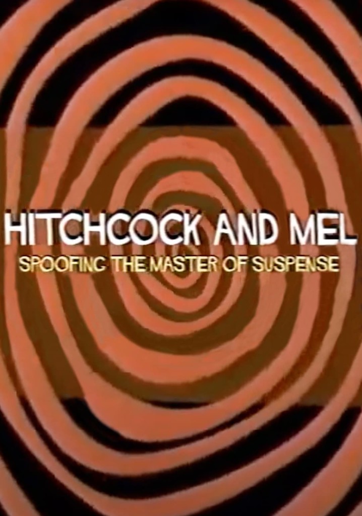 Hitchcock and Mel: Spoofing the Master of Suspense