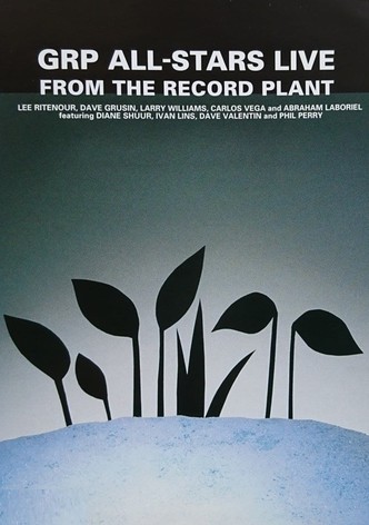GRP All-Stars: Live from the Record Plant