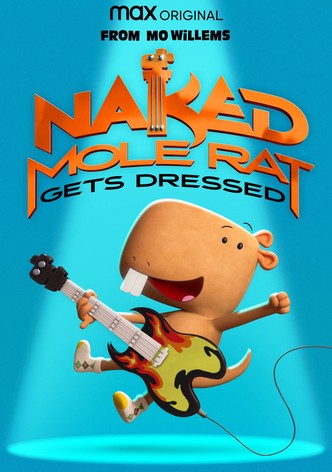 Naked Mole Rat Gets Dressed: The Underground Rock Experience