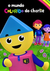 O Mundo Colorido do Charlie - O Mundo Colorido