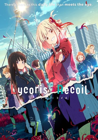 Assistir Lycoris Recoil - ver séries online