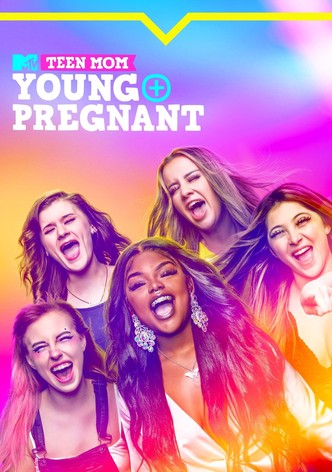 Teen Mom: Young & Pregnant