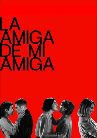 La amiga de mi amiga