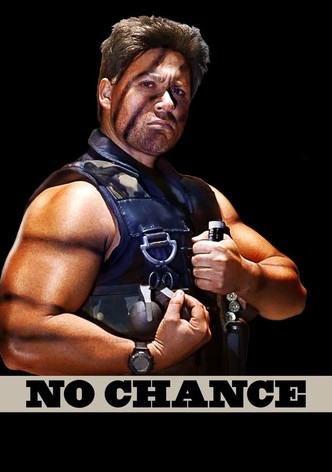 No Chance