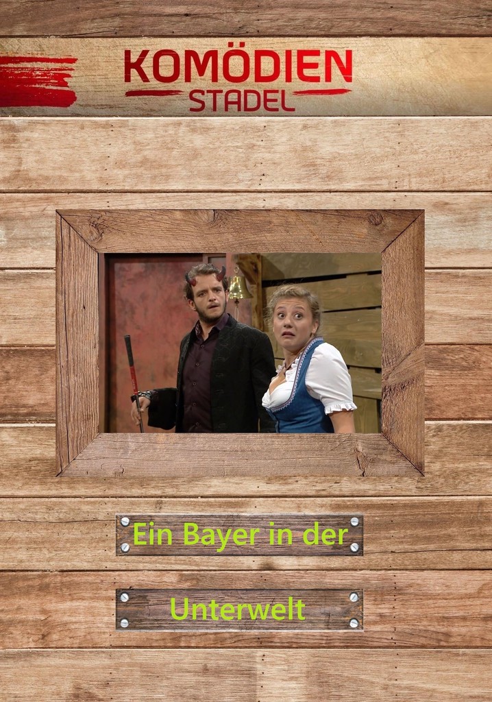Komödienstadel: Ein Bayer in der Unterwelt