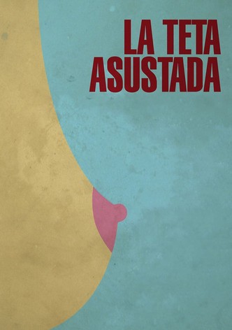 La teta asustada