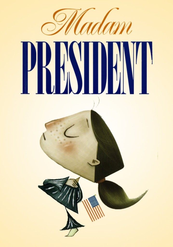 Madam President
