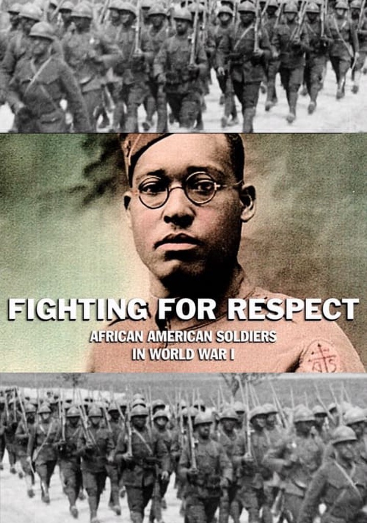 Fighting for Respect: African American Soldiers in WWI