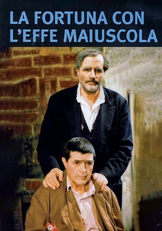La fortuna con l'effe maiuscola