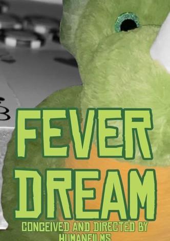 Fever Dream
