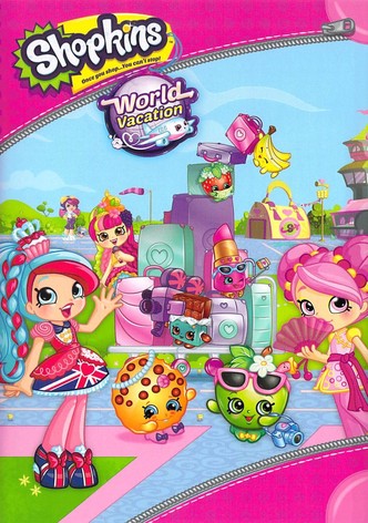 Shopkins : Vacances autour du monde