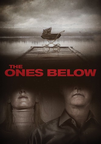 The Ones Below