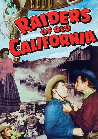 Raiders of Old California