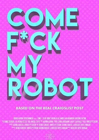 Come F*ck My Robot