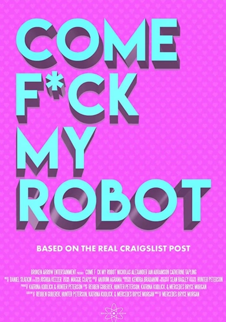 Come F*ck My Robot