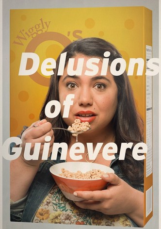 Delusions of Guinevere