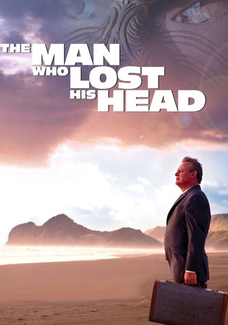 The Man Who Lost His Head