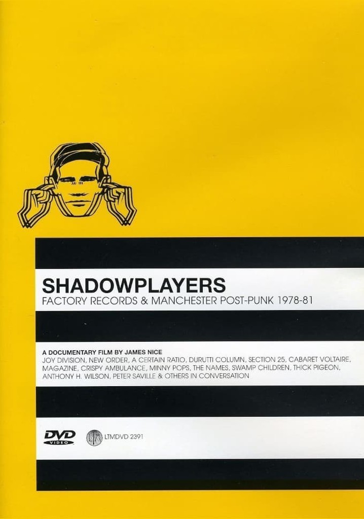 Shadowplayers: Factory Records and Manchester Post-Punk 1978-81