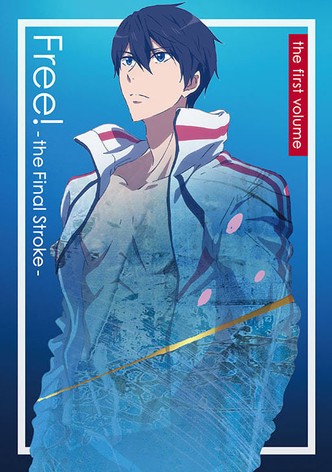 Free! The Final Stroke - Partie 1