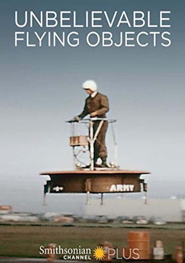 Unbelievable Flying Objects