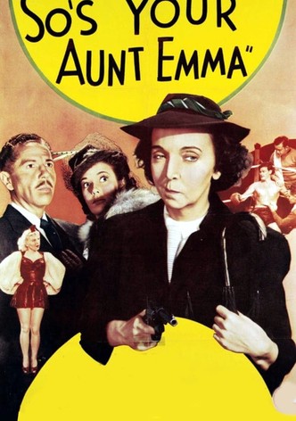 So's Your Aunt Emma!