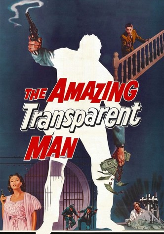 The Amazing Transparent Man