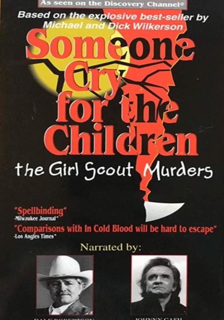 Someone Cry for the Children: The Girl Scout Murders