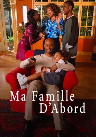 Regarder la série Ma Famille d'abord streaming