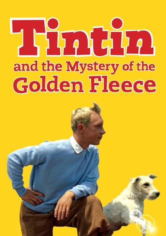 Tintin and the Mystery of the Golden Fleece