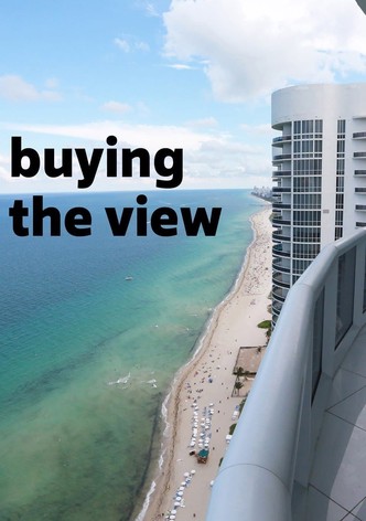Buying the View