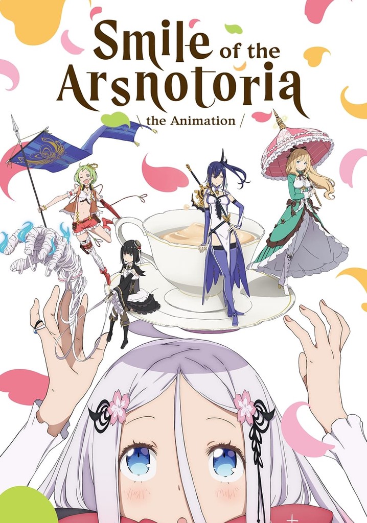 Watch Smile of the Arsnotoria the Animation - Crunchyroll