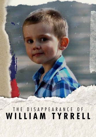 The Disappearance of William Tyrrell