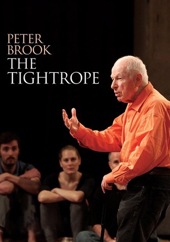 Peter Brook: The Tightrope