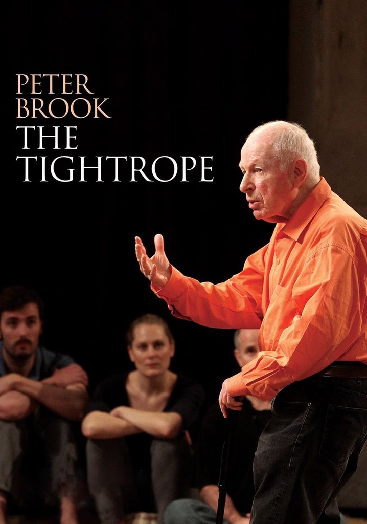 Peter Brook: The Tightrope