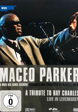 Maceo Parker & WDR Big Band Cologne - A tribute to Ray Charles - Live in Leverkusen