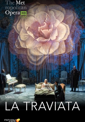The Metropolitan Opera: La Traviata