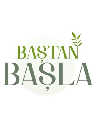 Baştan Başla - 1.sezon