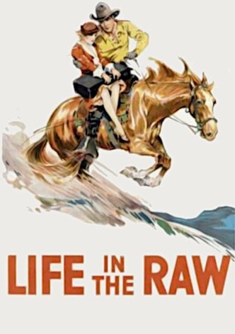 Life in the Raw