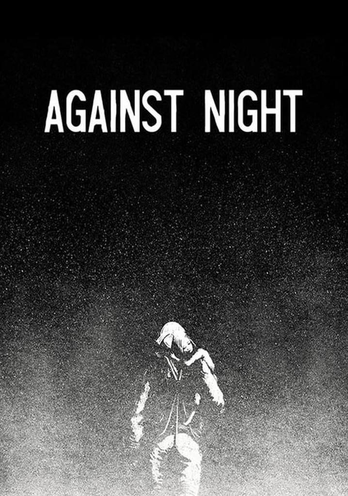 Against Night