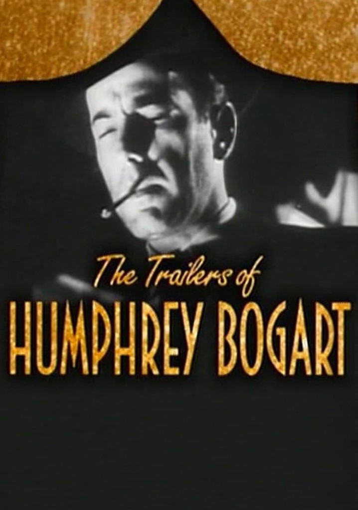 Becoming Attractions: The Trailers of Humphrey Bogart