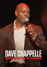 Dave Chappelle: What's in a Name?